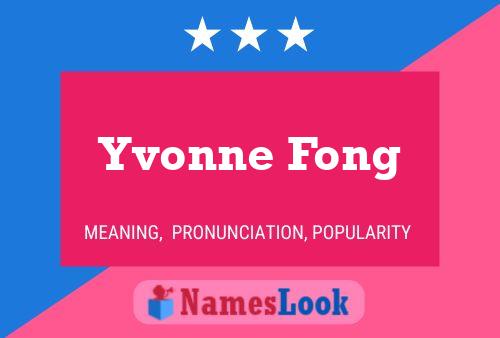 Affiche de nom Yvonne Fong