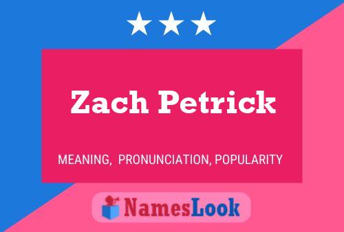 Affiche de nom Zach Petrick