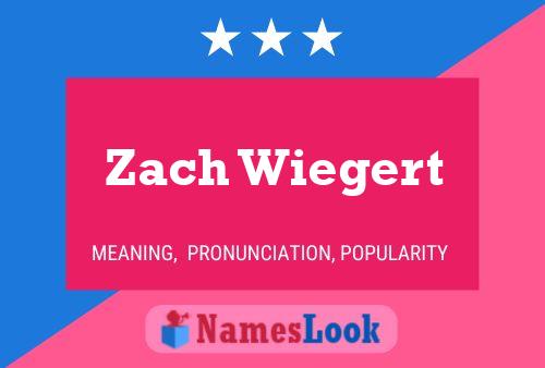 Affiche de nom Zach Wiegert