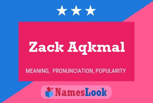 Affiche de nom Zack Aqkmal