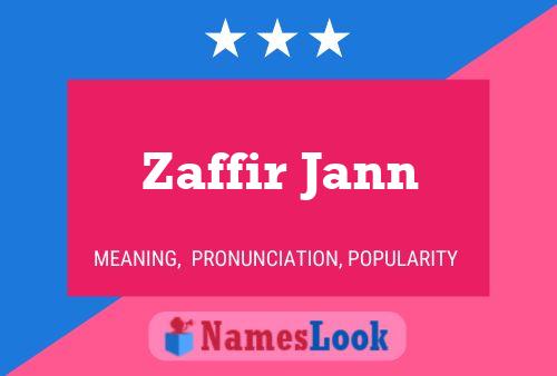 Affiche de nom Zaffir Jann