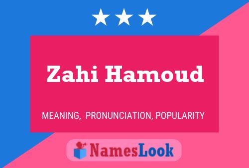 Affiche de nom Zahi Hamoud