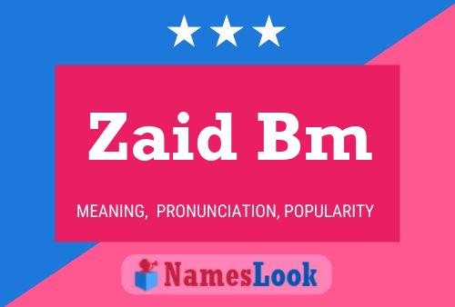 Affiche de nom Zaid Bm