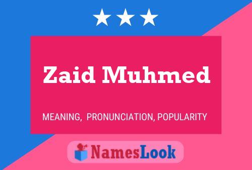 Affiche de nom Zaid Muhmed