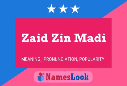 Affiche de nom Zaid Zin Madi