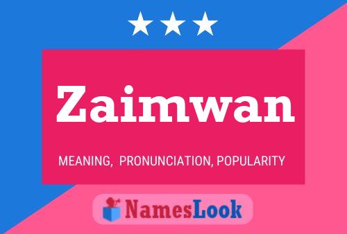 Affiche de nom Zaimwan