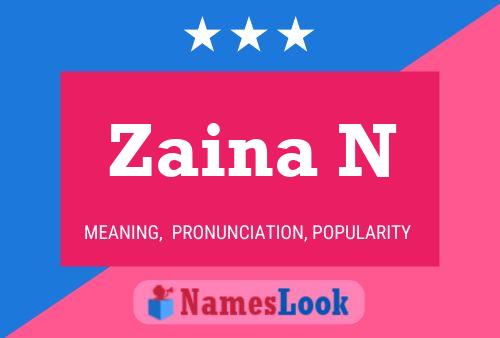 Affiche de nom Zaina N