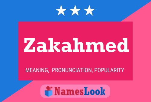 Affiche de nom Zakahmed