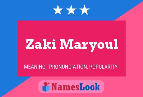 Affiche de nom Zaki Maryoul