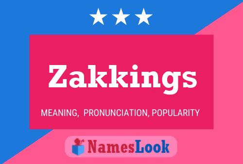 Affiche de nom Zakkings