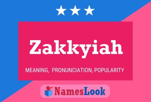 Affiche de nom Zakkyiah