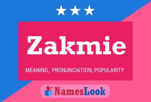 Affiche de nom Zakmie