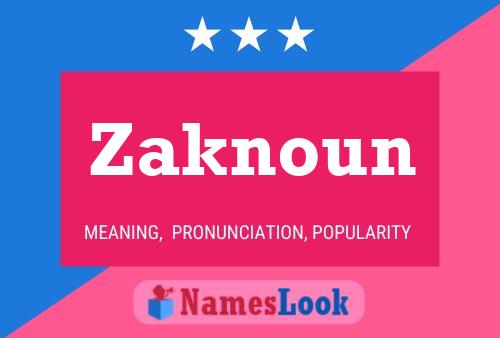 Affiche de nom Zaknoun