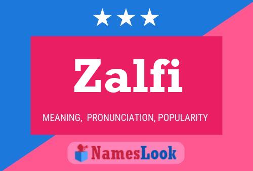 Affiche de nom Zalfi