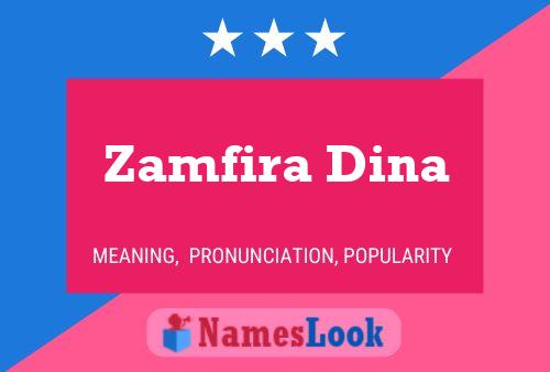 Affiche de nom Zamfira Dina