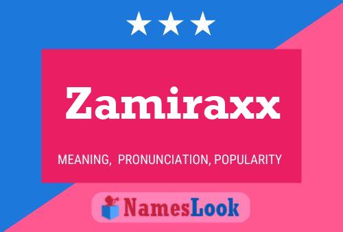 Affiche de nom Zamiraxx