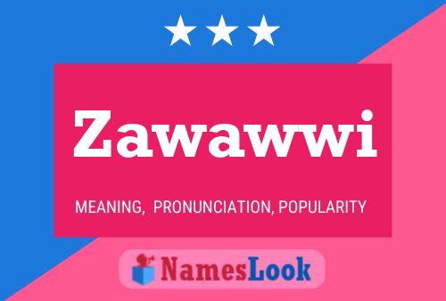 Affiche de nom Zawawwi