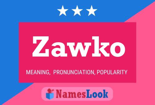 Affiche de nom Zawko