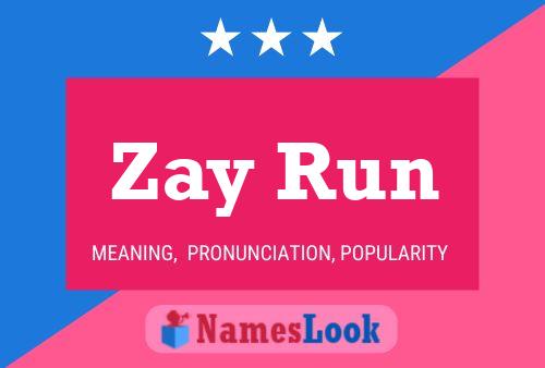 Affiche de nom Zay Run