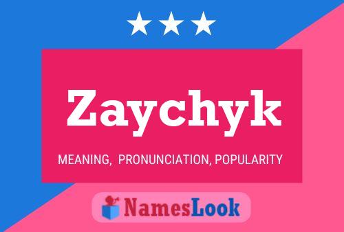 Affiche de nom Zaychyk