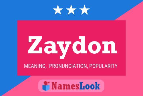 Affiche de nom Zaydon