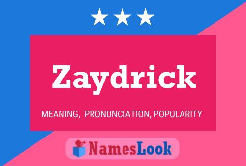 Affiche de nom Zaydrick