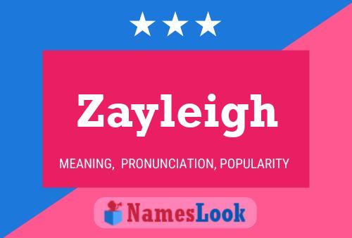 Affiche de nom Zayleigh