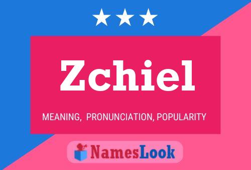 Affiche de nom Zchiel