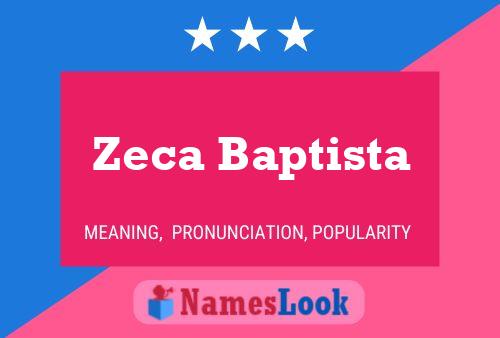 Affiche de nom Zeca Baptista