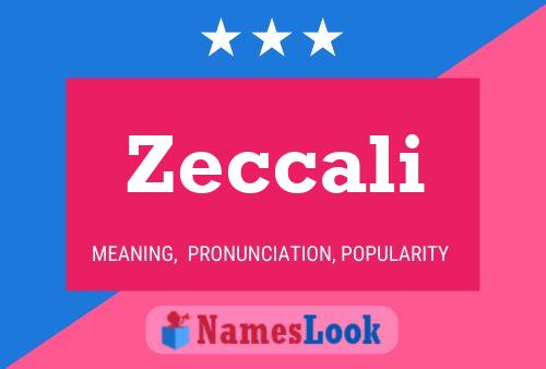 Affiche de nom Zeccali