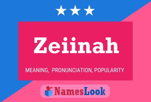 Affiche de nom Zeiinah