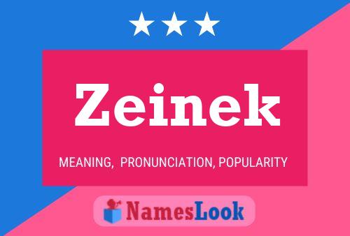 Affiche de nom Zeinek