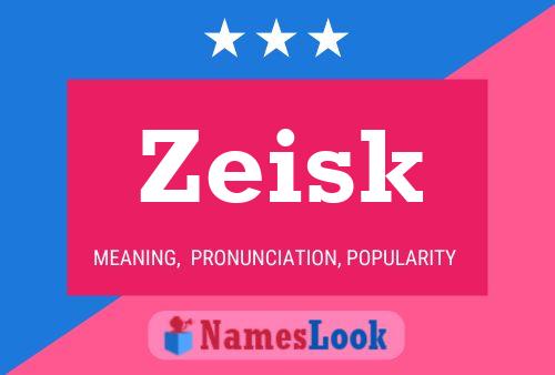 Affiche de nom Zeisk