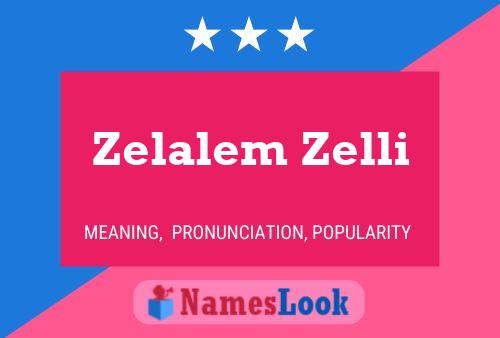 Affiche de nom Zelalem Zelli