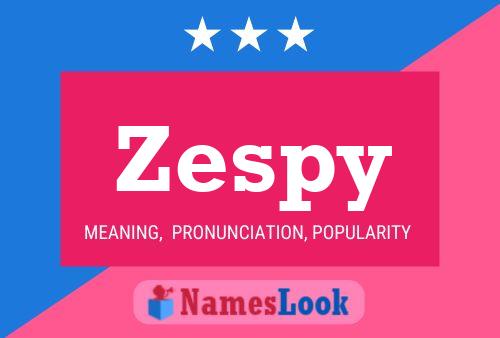 Affiche de nom Zespy