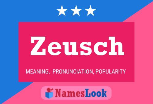 Affiche de nom Zeusch