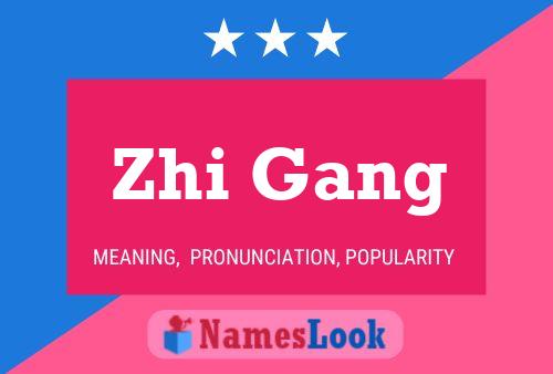 Affiche de nom Zhi Gang