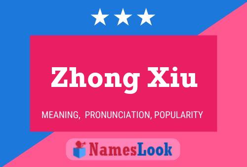 Affiche de nom Zhong Xiu