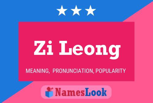 Affiche de nom Zi Leong