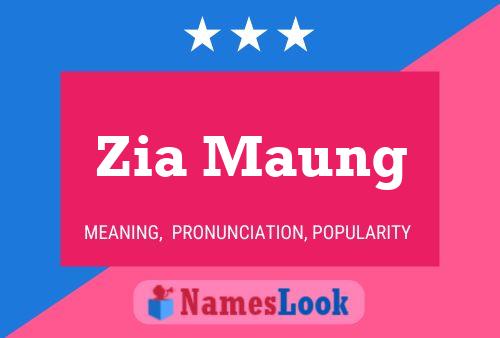 Affiche de nom Zia Maung