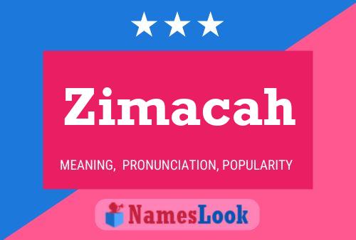 Affiche de nom Zimacah