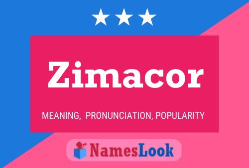 Affiche de nom Zimacor