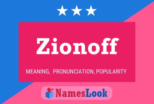 Affiche de nom Zionoff