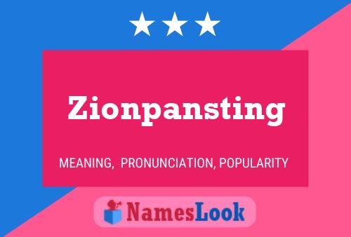 Affiche de nom Zionpansting