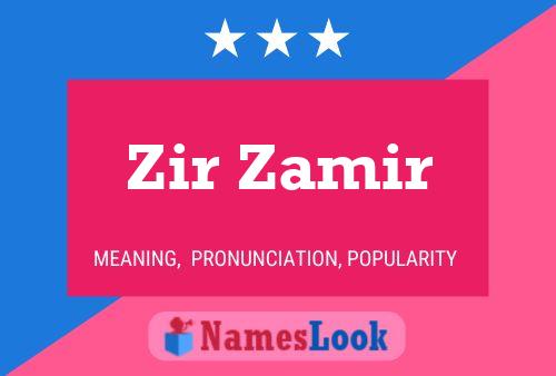 Affiche de nom Zir Zamir