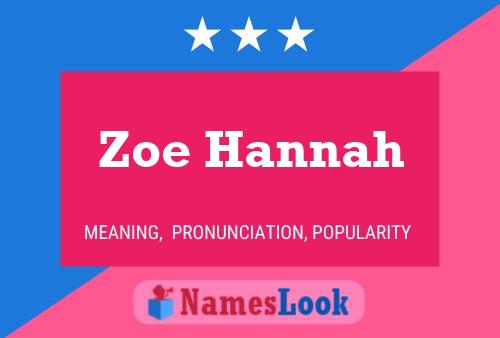 Affiche de nom Zoe Hannah