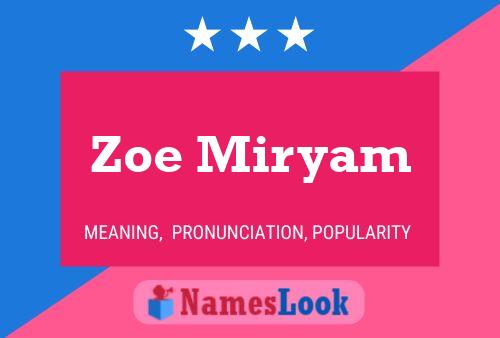 Affiche de nom Zoe Miryam