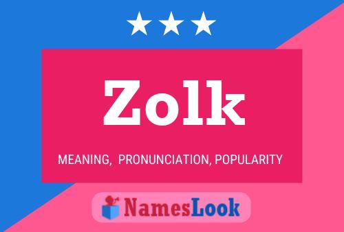 Affiche de nom Zolk