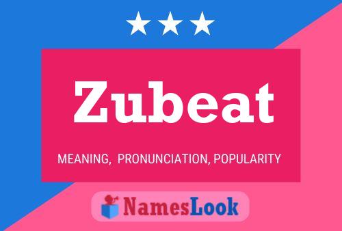 Affiche de nom Zubeat