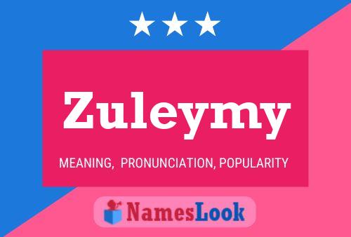 Affiche de nom Zuleymy